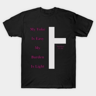 Matthew 11:30: A Message of Hope and Strength | Christian Gifts T-Shirt